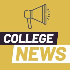 Graphic saying College News on a yellow background
