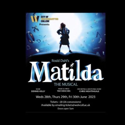 Poster advertising performing arts' students production of Matilda the Musical